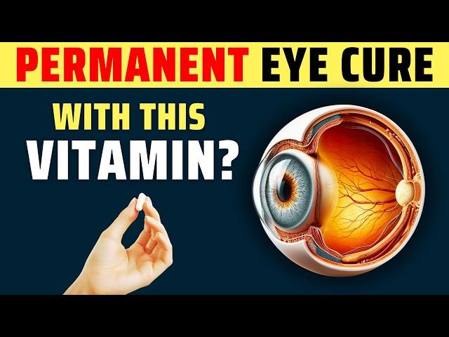 #1 Vitamin That Cures Eye Problems