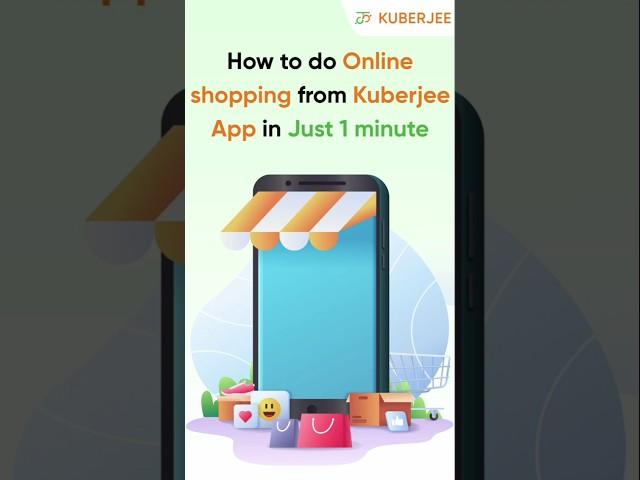 How to Do Online Shopping on Kuberjee App?