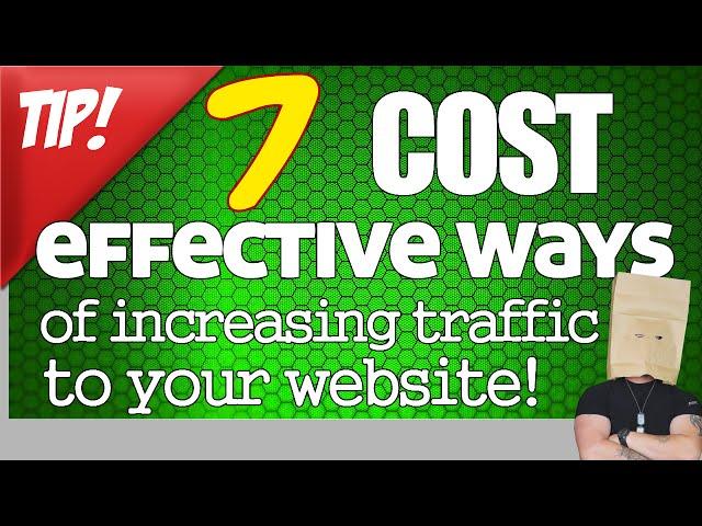 The Faceless Guru-  7 Cost Effective Ways of Increasing Traffic to Your Website