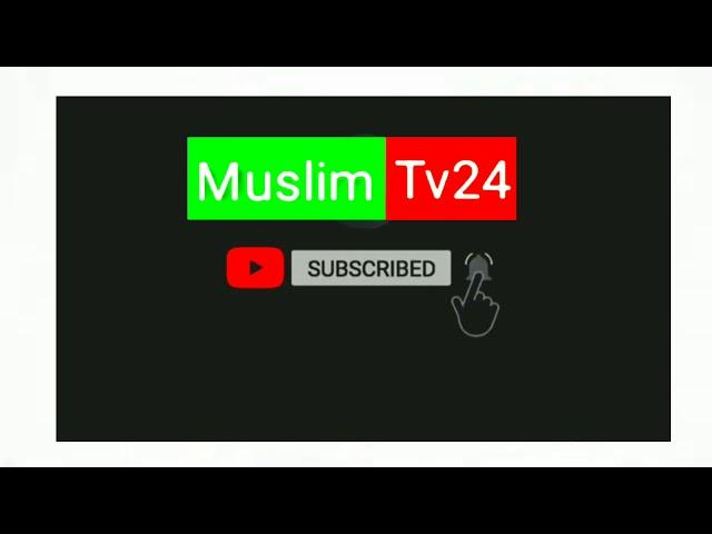 Muslim tv24 Youtube Channel