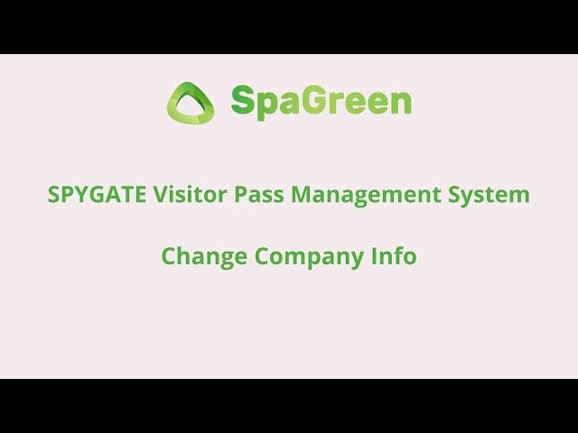 How To Change Company Info On SPYGATE Asset & Visitor Pass Management System