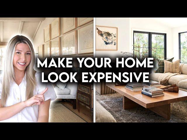 10 WAYS TO MAKE YOUR HOME LOOK EXPENSIVE | DESIGN HACKS