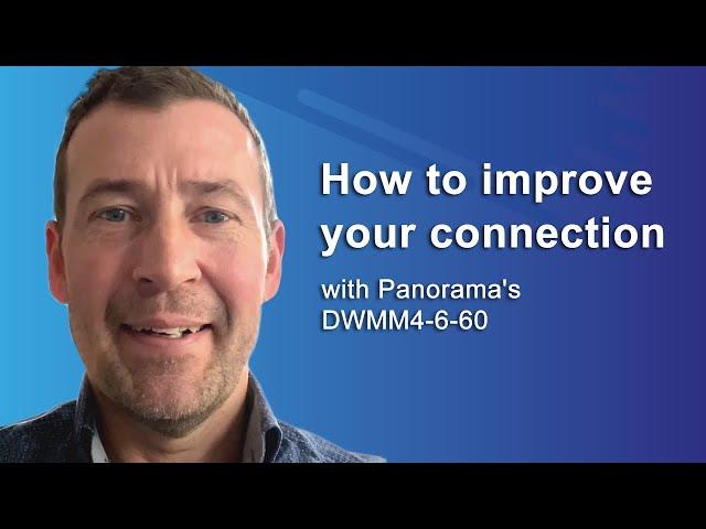 How to Improve Your Connection with Panorama’s DWMM4-6-60 Antenna Solution