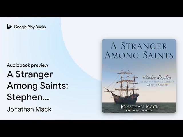 A Stranger Among Saints: Stephen Hopkins, the… by Jonathan Mack · Audiobook preview