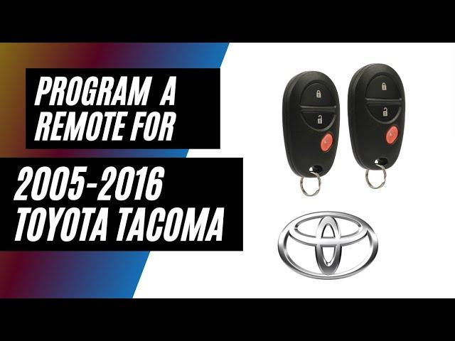 How to Program a Remote Key Fob for Toyota Tacoma 2005-2016