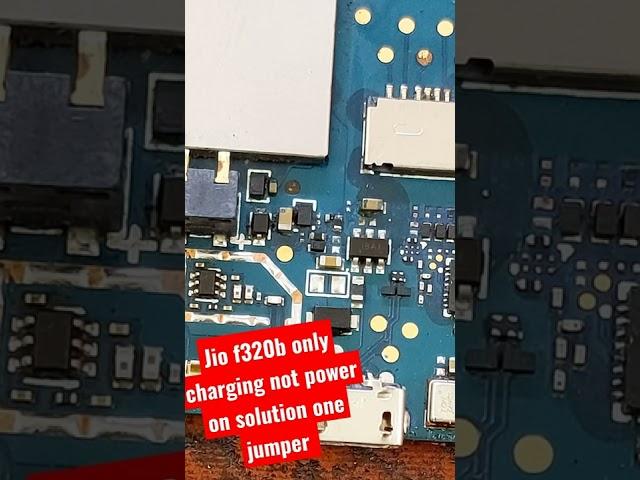 LYF JIO F320B ONLY CHARGING NOT POWER ON SOLUTION 1 JUMPER 