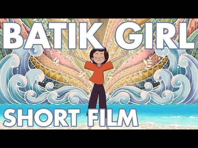 Batik Girl - 2D animated short film