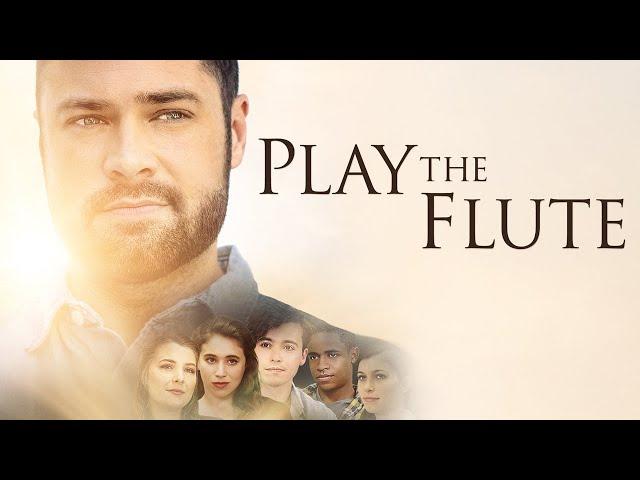 Play the Flute | Full Movie | Motivation to follow the LORD | A Rich Christiano Film