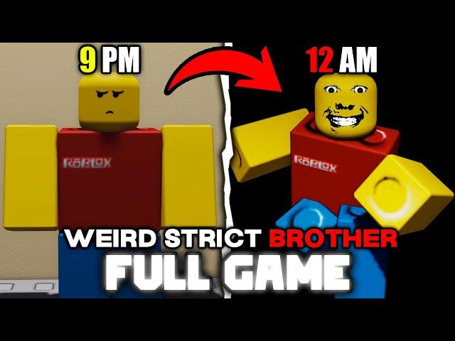 Weird Strict Brother - (Full Walkthrough) - Roblox