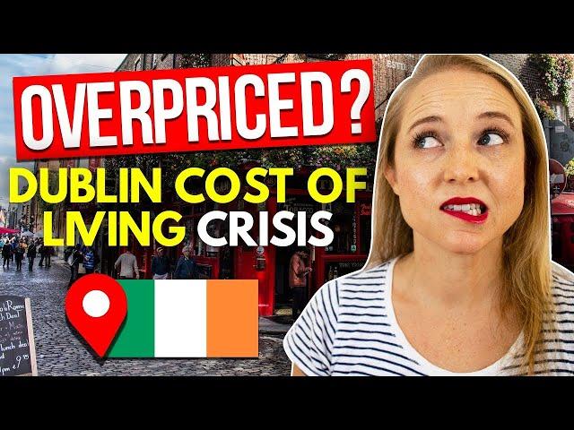 Dublin, Ireland Cost of Living Guide