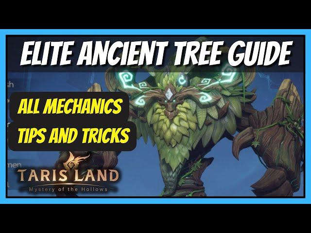 Ancient Tree Elite Raid - Complete Tarisland Guide