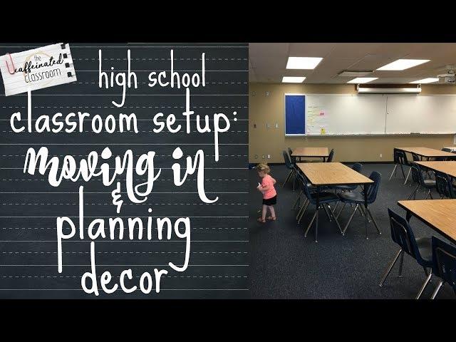 Classroom Setup Part 1 | Moving In & Planning Decor | High School ELA