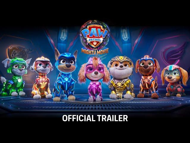 PAW Patrol, The Mighty Movie Official Trailer | Paw Patrol Movie