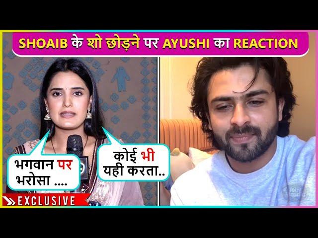 Jao Kisi Aur Ko...Ayushi Khurana Shocking Reaction On Shoaib Ibrahim Qutting Ajooni| Exclusive