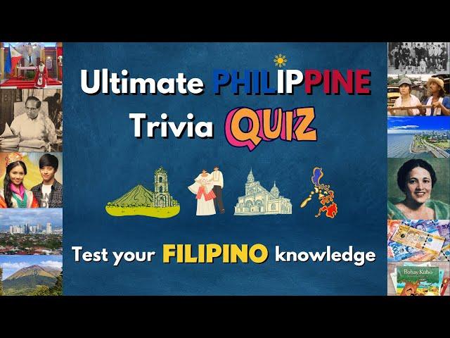 Try This ULTIMATE PHILIPPINE General Knowledge Quiz  