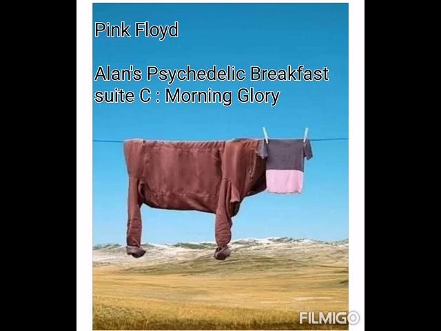 Artista Pink Floyd /  Atom Heart Mother /Track: Alan's Psychedelic Breakfast, Suite C, Morning glory