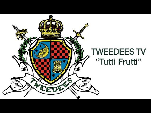 TWEEDEES TV “Tutti Frutti” vol.14