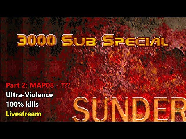 Doom II: Sunder - MAP08 to MAP11 - Ultra-Violence 100% (3000 SUBS CELEBRATION)