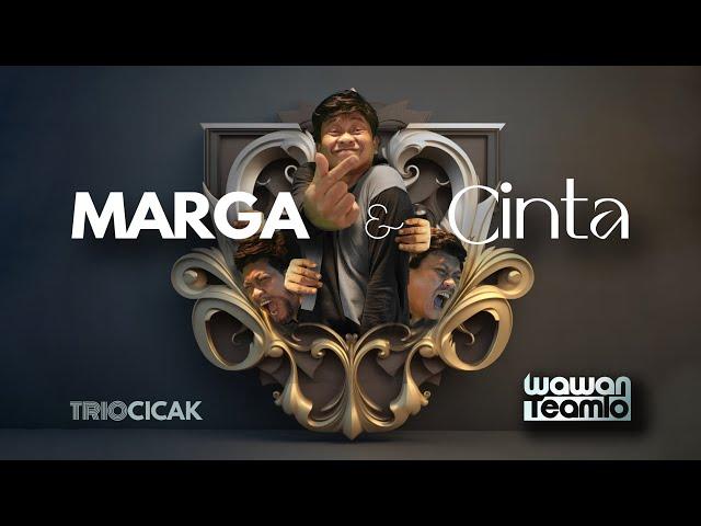 MARGA & CINTA  - Wawan Teamlo as Trio Cicak (Official Music Video)