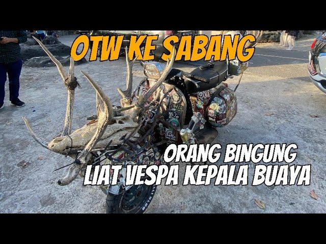 ORANG - ORANG BINGUNG LIAT VESPA DEKJAW BERKEPALA BUAYA !! OTW SABANG