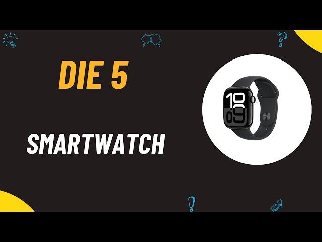 Die 5 Bestes Smartwatch 2025 - Top 5 Smartwatch Modeles (Deutsch)