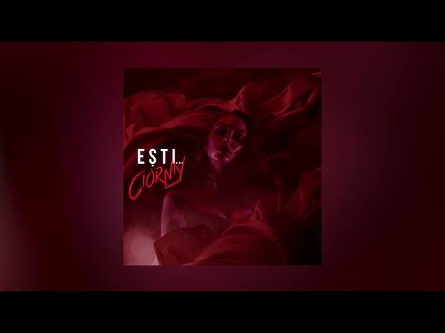 CIORNIY - Ești | Official Audio