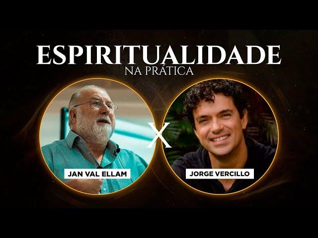 ESPIRITUALIDADE na PRÁTICA - Jan Val Ellam e Jorge Vercillo