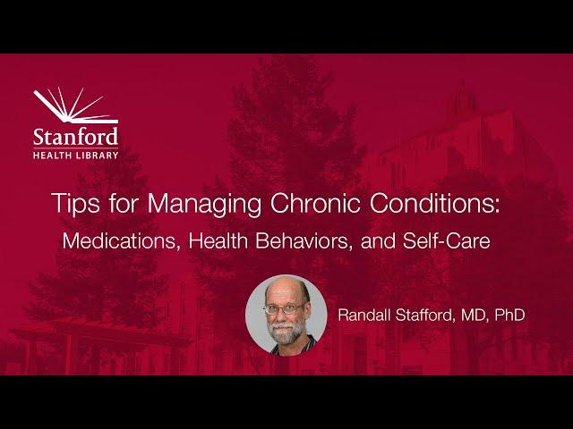 Tips for Managing Chronic Conditions: Medications, Health Behaviors, and Self-Care