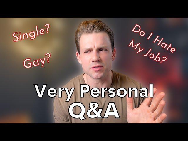 Requested Q and A! (It's Personal This Time...)