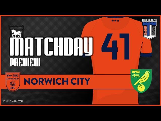 #ITFC Match REACTION & Match Preview - Saints debate - Norwich City v Ipswich Town look ahead