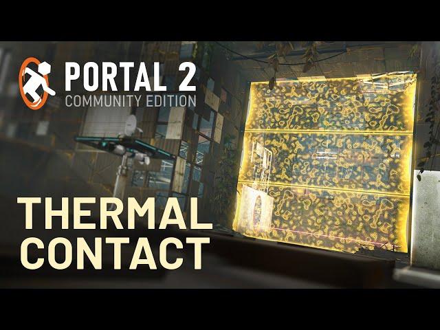Thermal Contact - Portal 2: Community Edition