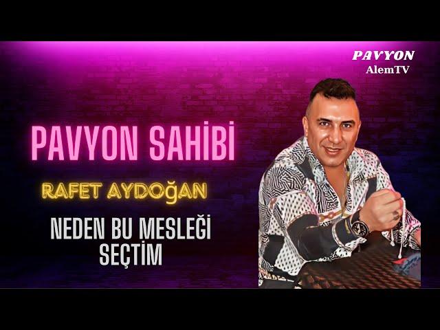 Pavyon Sahibi Neden Bu Mesleği Seçtim  Rafet Aydoğan