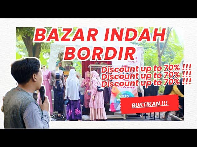 Indah Bordir Goes To Bazar Diskon Sampai 70%