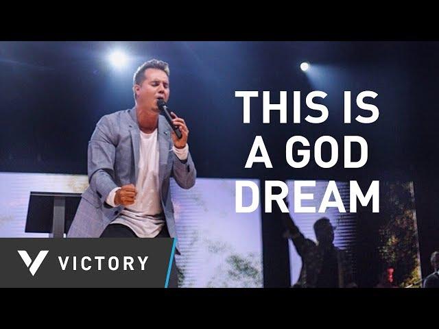 This Is A God Dream | Pastor Paul Daugherty