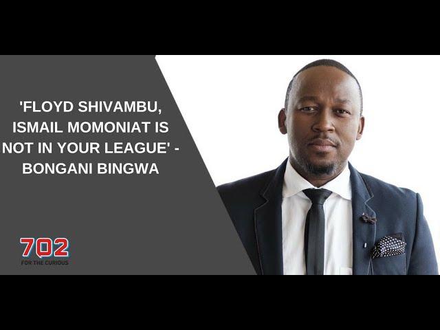 Bongani Bingwa's comment on Floyd Shivambu