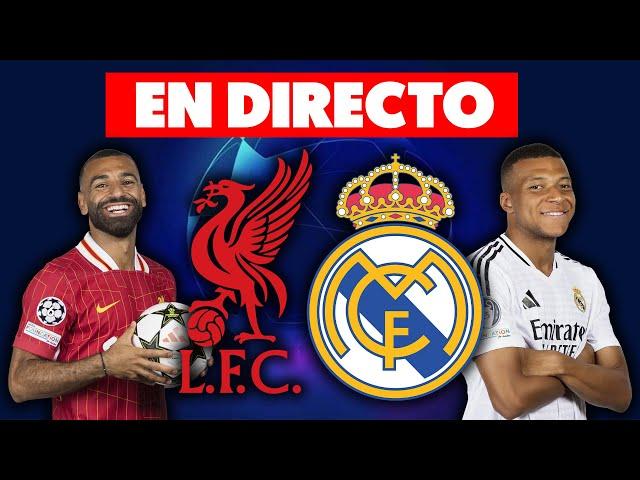 LIVERPOOL vs REAL MADRID · EN DIRECTO la CHAMPIONS LEAGUE · EN VIVO HINCHA MADRIDISTAS REACCIONANDO