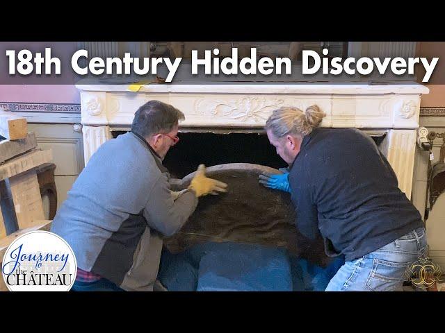 Uncovering a Hidden 18th Century Treasure!!  Chateau Fireplace Restoration