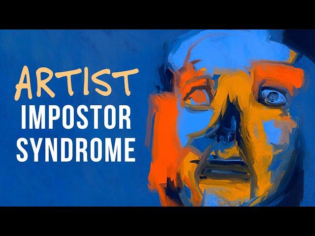 IMPOSTOR SYNDROME in Artists