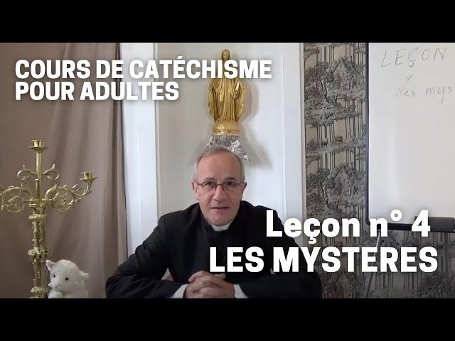 Catéchisme (4/32) - Les Mystères