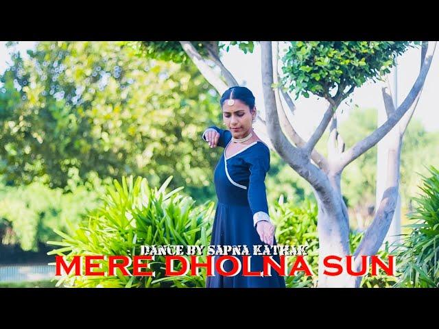 Mere Dholna Sun | Dance Cover | Sapna Kathak Club