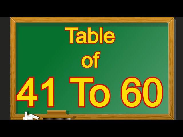 Table of 41 to 60 | Multiplication Tables of 41 to 60 | 41 se Lekar 60 tak Table | 41 to 20 Table