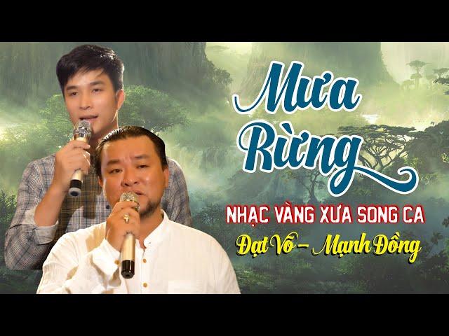 Đạt Võ Và Những Ca Khúc Nhạc Vàng Xưa Song Ca Hay Nhất - Nhạc Vàng Trữ Tình Hay Nhất | Lk Mưa Rừng