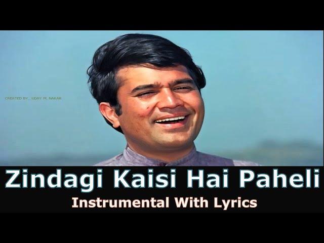 Zindagi Kaisi Hai Paheli | Instrumental With Lyrics | Anand | Manna Dey। Rajesh K | Uday M Nakar