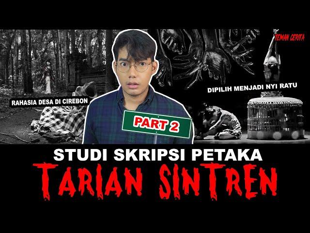 PART 2 - KE DESA INI UNTUK TUGAS SKRIPSI TARI SINTREN