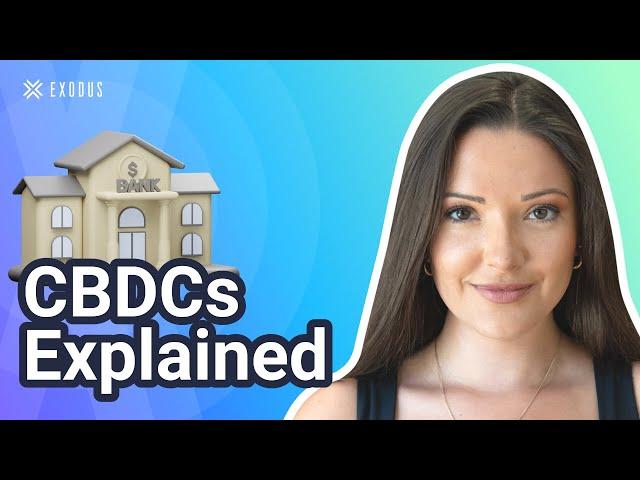 CBDC Explained: Pros and Cons of CBDCs