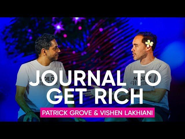 Journalling As A Tool To Become A Millionaire  | Patrick Grove & Vishen Lakhiani