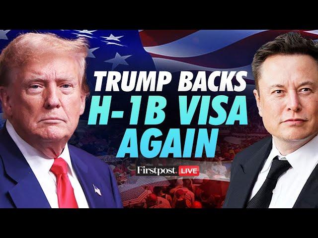 H-1B Visa Row LIVE: Trump Backs H-1B Visa Again Amid MAGA Civil War | Donald Trump | Elon Musk