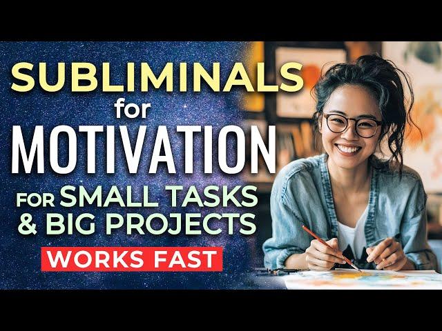 Subliminal Affirmations for MOTIVATION | Take Action: Big Goals or Everyday Tasks, Let's Do it!