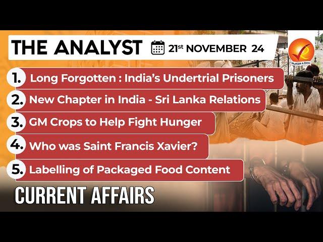 Current Affairs Today: The Analyst 21 November 2024 | Newspaper Analysis | Vajiram And Ravi