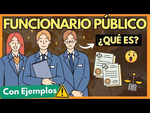 🟡 ¿Qué es un Funcionario Público?【TODO EXPLICADO, con EJEMPLOS en 8 MINUTOS】